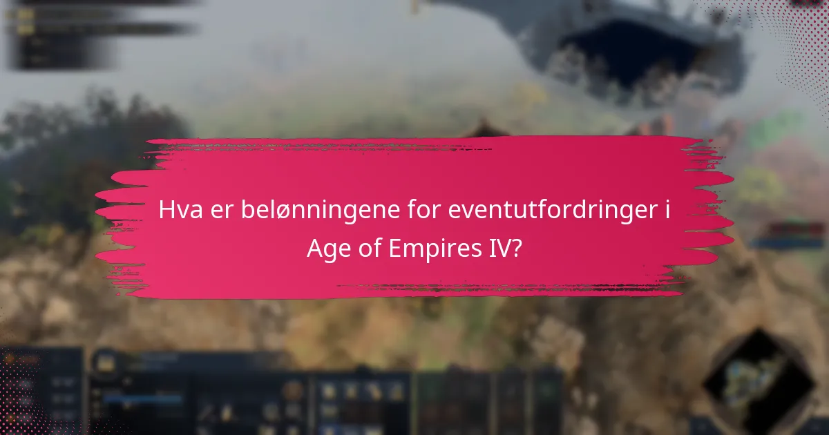 Hvordan vurderer spillere eventutfordringer i Age of Empires IV?