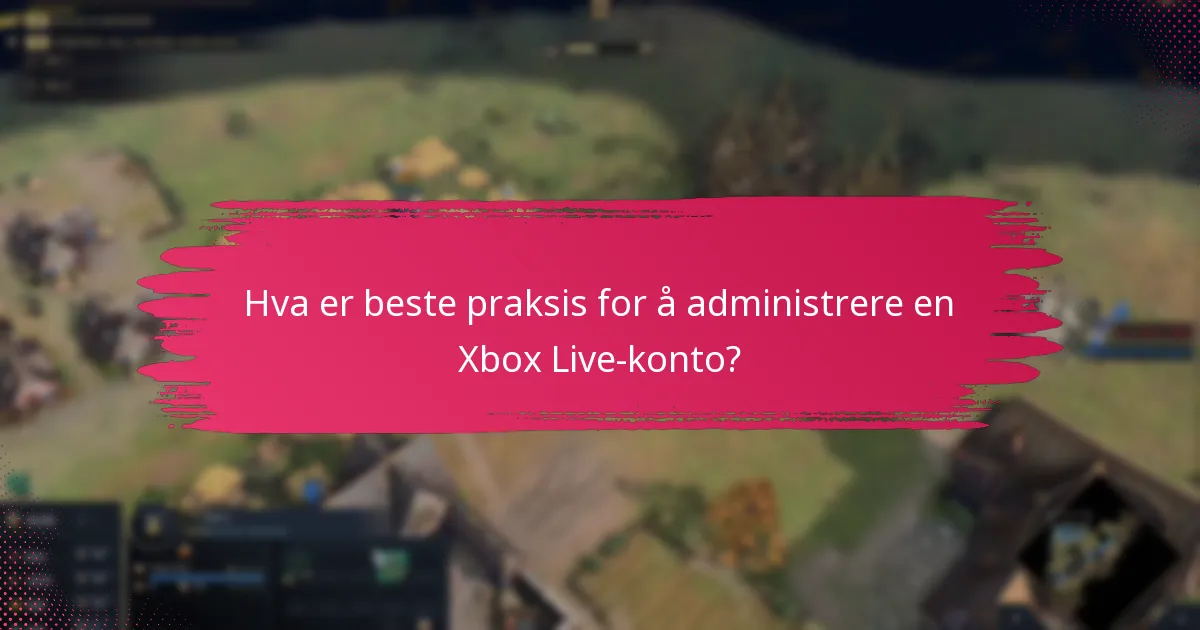 Hva er kontokravene for Xbox Live?
