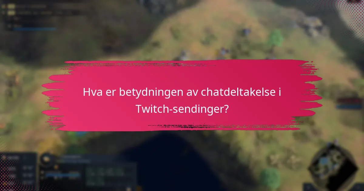 Hvordan forbedrer interaksjoner under sendinger fellesskapsengasjement?