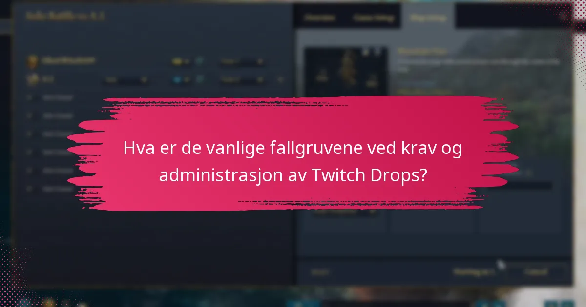 Hvordan administrere ditt Twitch Drops-inventar?