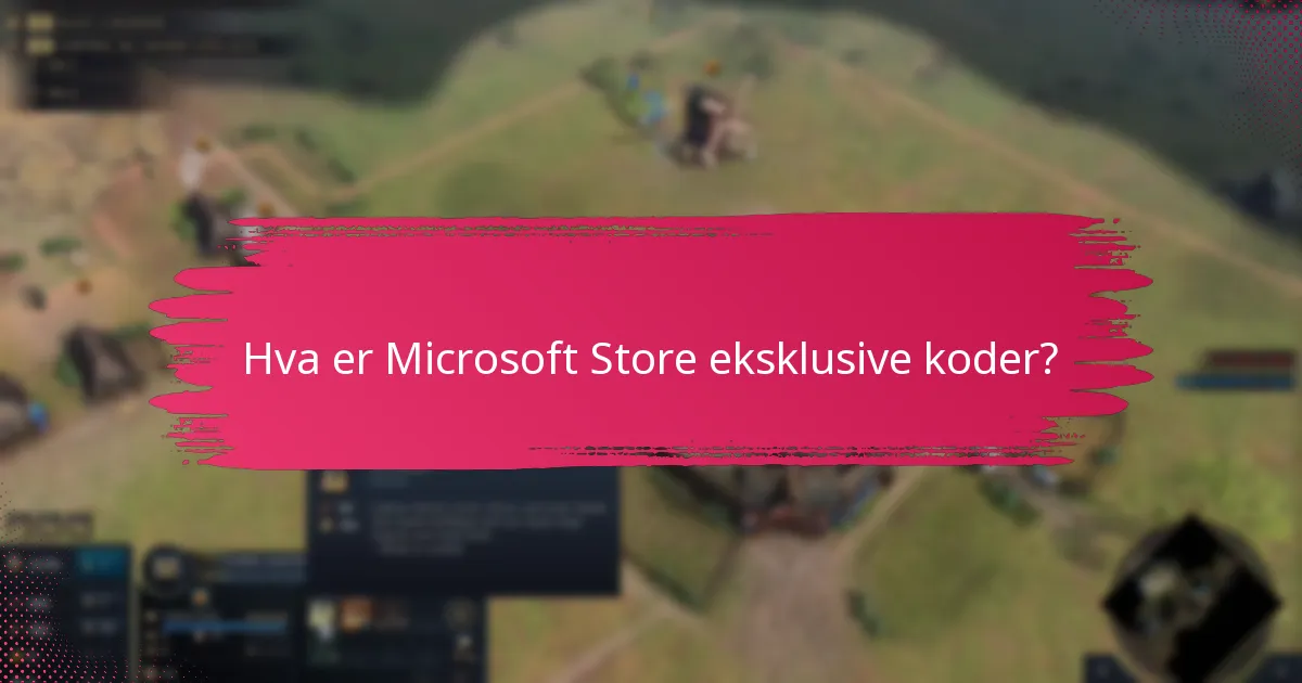 Hvordan kan jeg innløse Microsoft Store eksklusive koder?