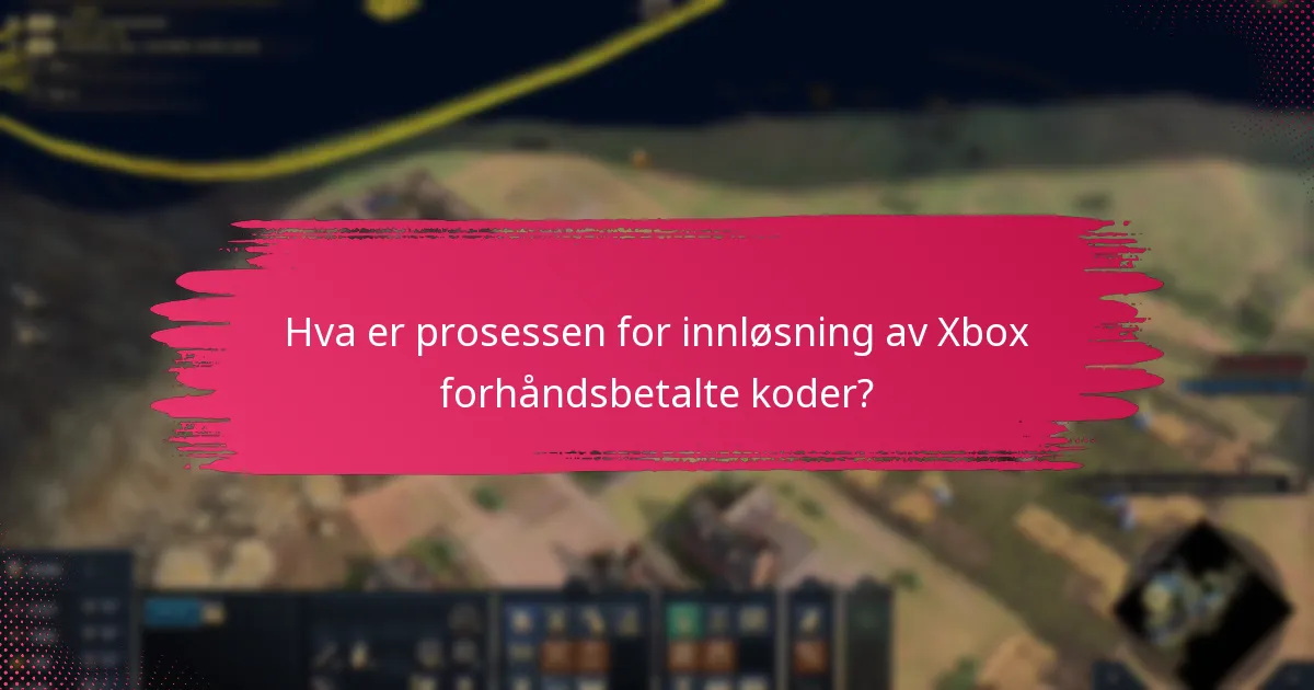 Hvilke betalingsmetoder aksepteres etter innløsning av Xbox forhåndsbetalte koder?