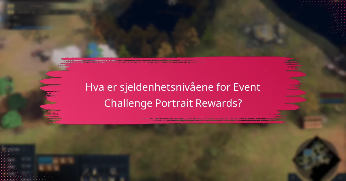 Hvordan sammenlignes Event Challenge Portrait Rewards med tidligere hendelser?